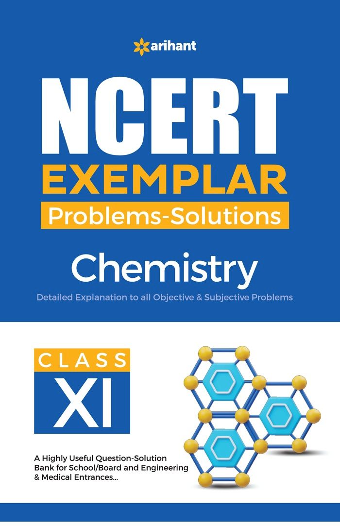 ARIHANT NCERT EXAMPLER PROBLEM + SOLUTIONS CLASS 11 CHEMISTRY