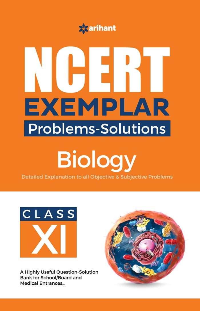 ARIHANT NCERT EXAMPLER PROBLEM + SOLUTIONS CLASS 11 BIOLOGY