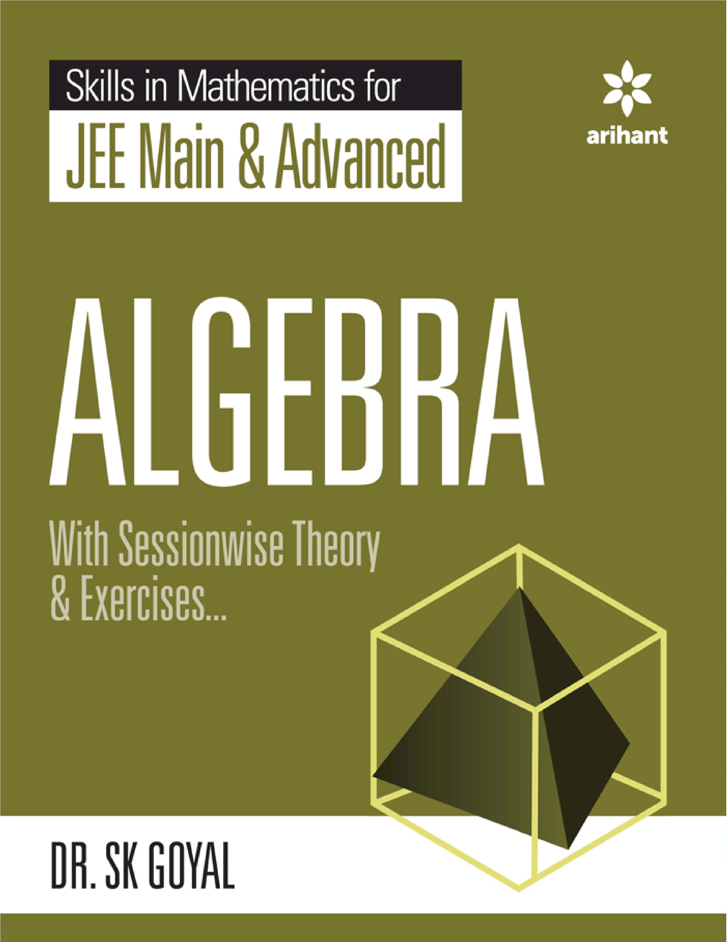 ARIHANT SKILL IN MATHEMATICS FOR JEE MAIN ADVANCED ALGEBRA