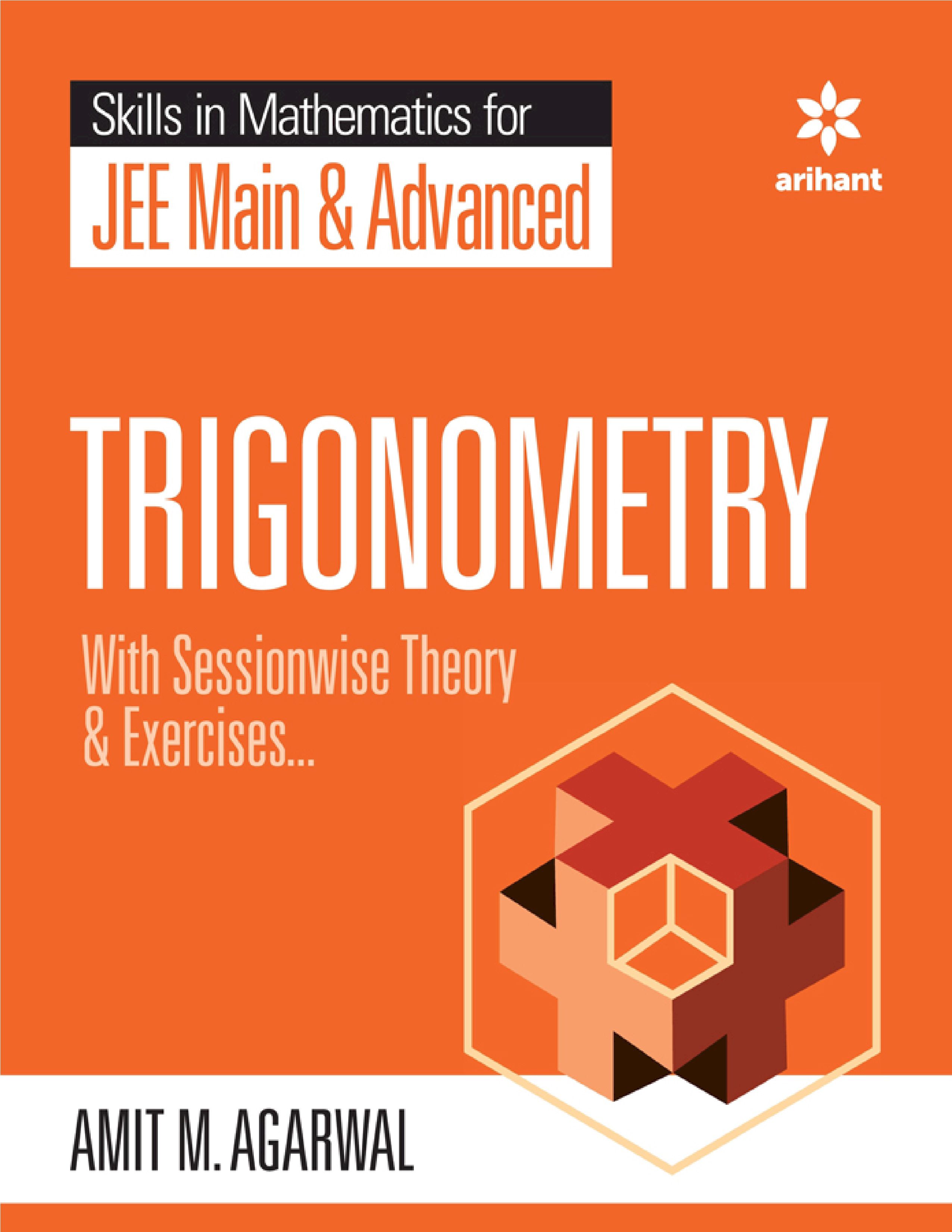 ARIHANT SKILL IN MATHEMATICS FOR JEE MAIN ADVANCED TRIGNOMETRY