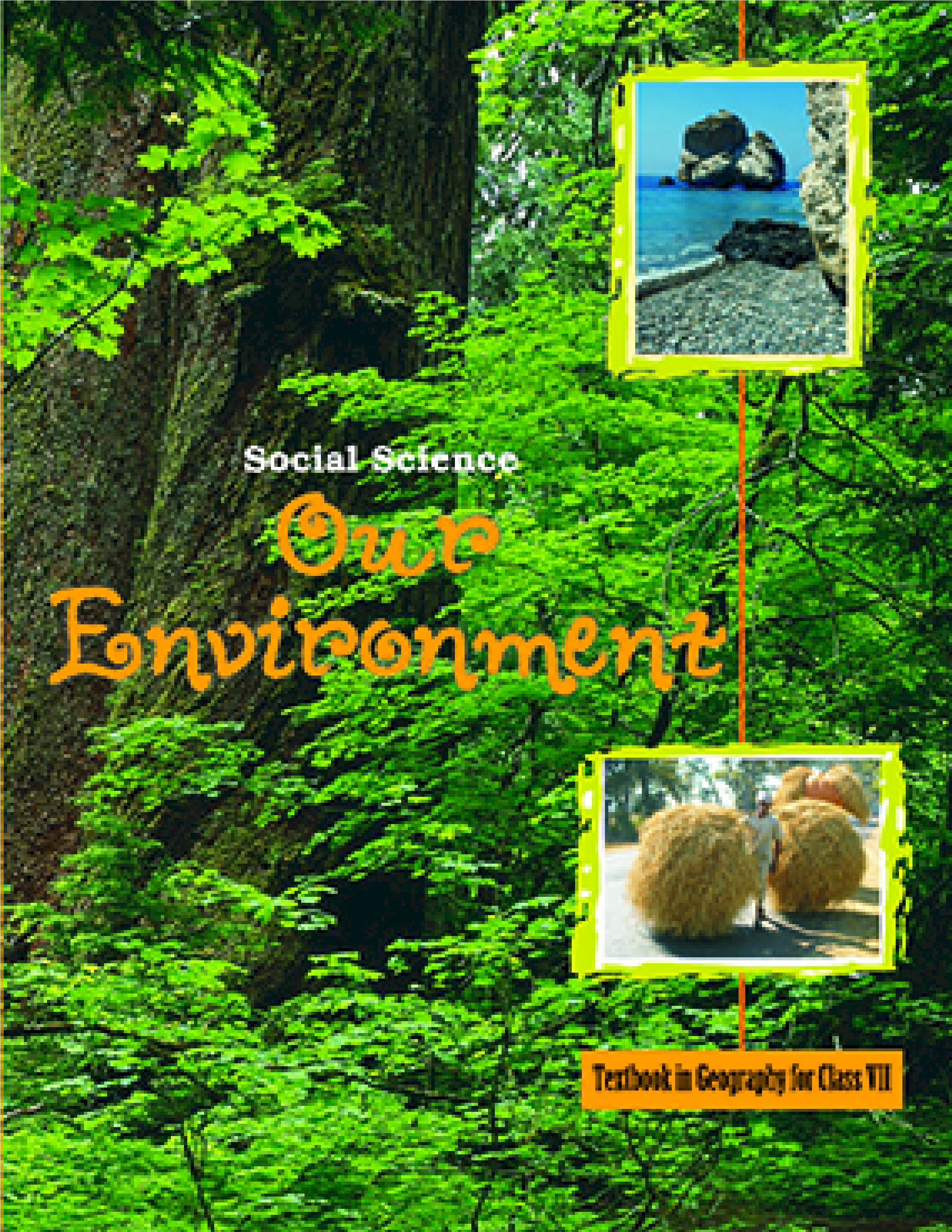 NCERT TEXTBOOK CLASS 7 GEOGRAPHY OUR ENVIRNOMENT