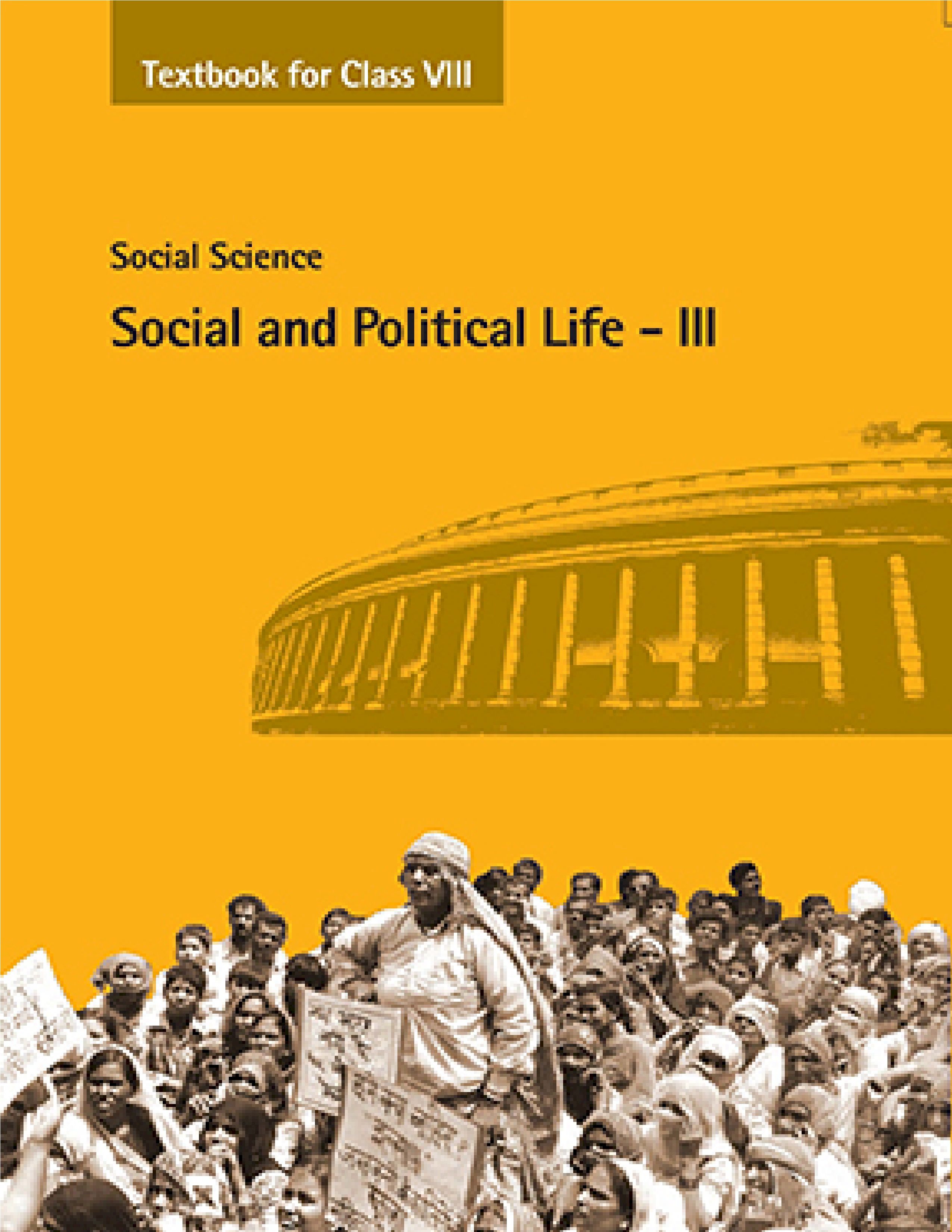 NCERT TEXTBOOK CLASS 8 CIVICS SOCIAL AND POLITICAL LIFE - III