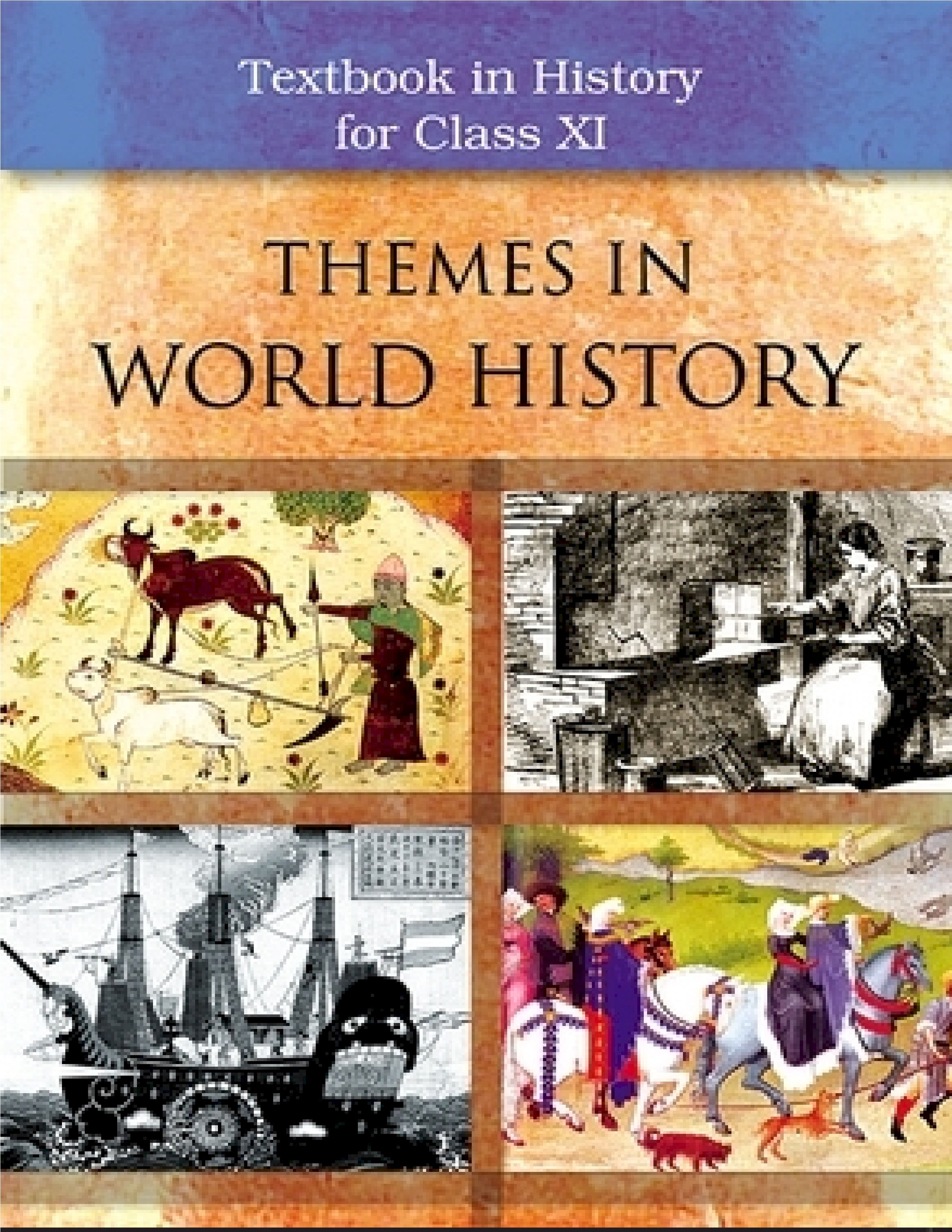 NCERT TEXTBOOK CLASS 11 HISTORY THEMES IN WORLD HISTORY