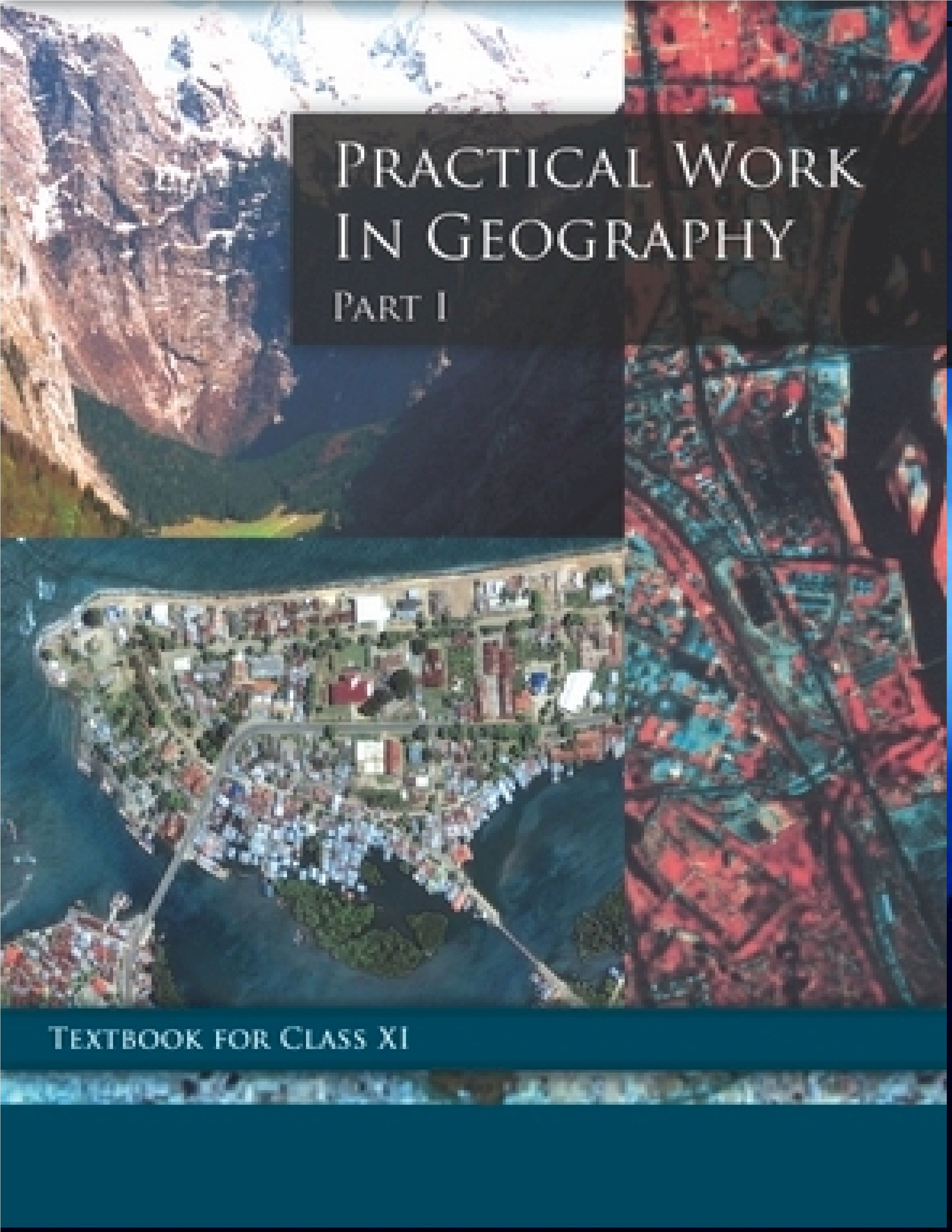 NCERT TEXTBOOK CLASS 11 GEOGRAPHY PRACTICAL WORK IN GEOGRAPHY
