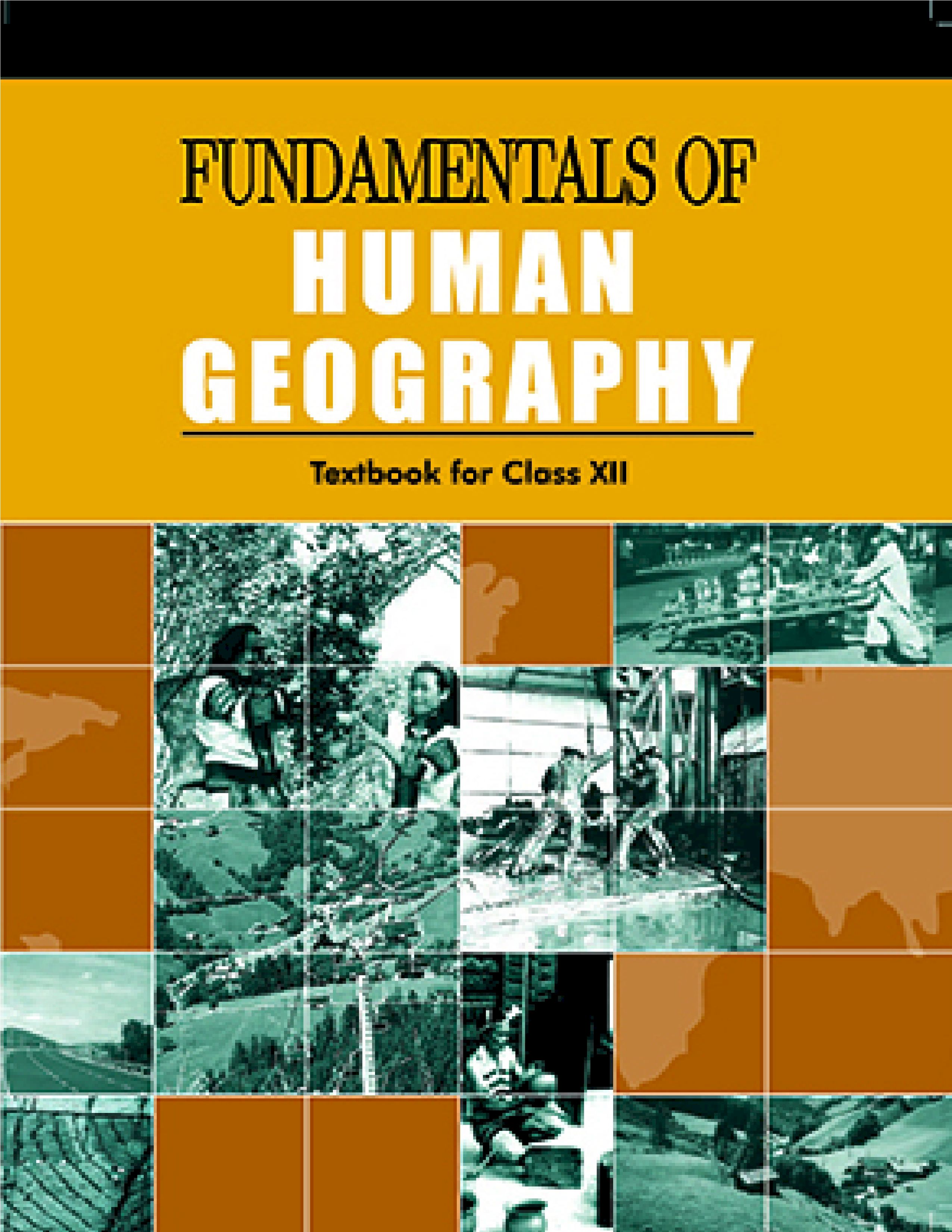 NCERT TEXTBOOK CLASS 12 GEOGRAPHY FUNDAMENTAL OF HUMAN GEOGRAPHY