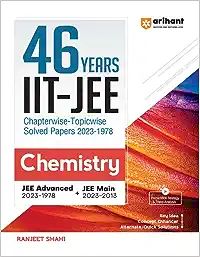 ARIHANT 46 YEARS SOLVED PAPERS IIT JEE (MAIN & ADVANCED) CHEMISTRY
